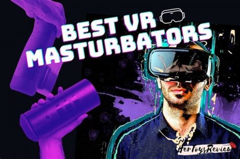 8 Best Vr Masturbators Of 2023 And How I Enjoy Interactive Sex Toys