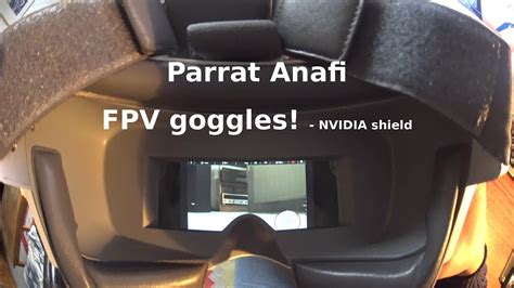 parrot anafi fpv goggles test yuneec skyview hdmi goggles nvidia shield tablet youtube