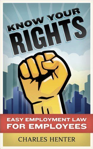 Know Your Rights Easy Employment Law For Employees English Edition