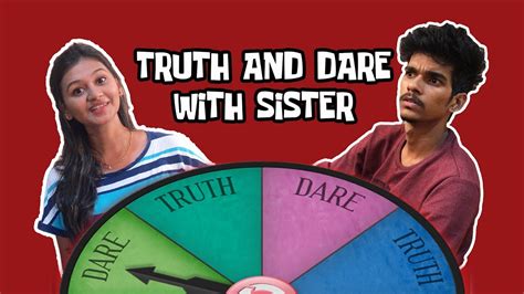 truth and dare with sister youtube