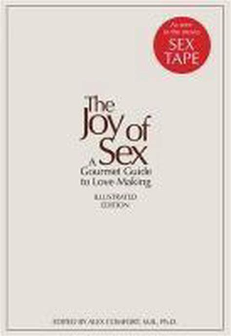 The Joy Of Sex [facsimile Of The First Edition 1972] Alex