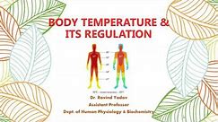 Body temperature and its regulation