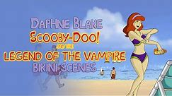 Daphne Blake bikini scenes from Scooby Doo! and the Legend of the Vampire (The original)