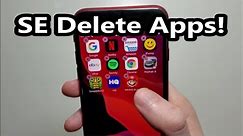 iPhone SE How to Delete Apps!
