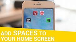How-To: Create Empty Spaces on Your Home Screen (No Jailbreak Needed)