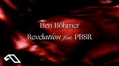 Ben Böhmer - Revelation feat. PBSR (Official Visualiser)