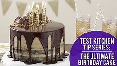 How to Make the Ultimate Birthday Cake