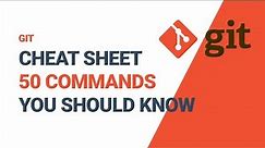 Git cheat sheet 50 commands you should know