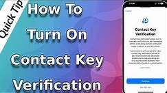How To Turn on Contact Key Verification | iPhone Tips For Beginners
