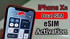 How to Activate eSIM in iPhone Xr ? | how to use dual sim in iPhone ? |eSIM activation step by step