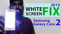 How to fix WHITE screen on Samsung Smartphones | Samsung Galaxy Core 2 SM-G355H