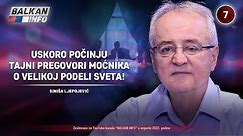 INTERVJU: Siniša Ljepojević - Uskoro počinju tajni pregovori moćnika o podeli sveta! (24.8.2022)