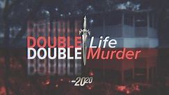 20/20 S44 E24 Double Life, Double Murder