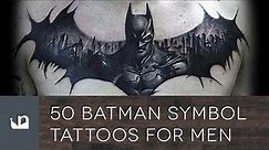 50 Batman Symbol Tattoos For Men