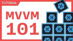 MVVM for Beginners: Model-View-ViewModel Architecture for Xamarin.Forms, .NET MAUI, WPF, UWP, & More
