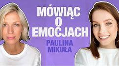 Paulina Mikuła, czyli Mówiąc Inaczej o emocjach W MOIM STYLU | Magda Mołek