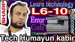 How to troubleshoot error code L6-10 content Sharp AR-5625 AR-5631 AR M256 AR-M257 #Sharp #subscribe