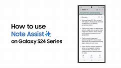 Galaxy S24 Series: How to use Note Assist | Samsung