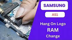 Samsung A51 Hang On Logo Problem Solution | RAM Change |