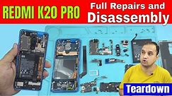 REDMI K20 Pro Full Disassembly/Tear-down & Repairs: From A to Z..