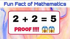 2+2=5 Proof || CAN YOU FIND THE MISTAKE || BREAKING THE RULE OF MATHS || MATHS MAGIC
