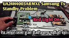 🔥🔥How Do I Fix The Red Light On My Samsung LED TV?UA24H4003ARMXL Samsung Tv Standby Problem 🔥🔥
