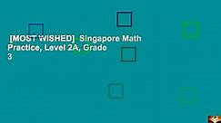 [MOST WISHED]  Singapore Math Practice, Level 2A, Grade 3