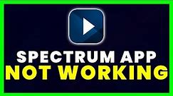 Spectrum App Not Working: How to Fix Spectrum App Not Working (iOS)