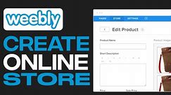 Weebly Online Store Tutorial | How to Create your Online Store on Weebly!