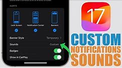 How to Set ANY SOUND as Notification Sounds on iPhone - iOS 17 !