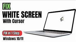 Fix WHITE SCREEN with Cursor on Windows 11/10/8/7 - (2023 NEW)