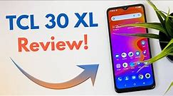 TCL 30 XL - Complete Review! (New for 2022)