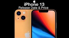 iPhone 13 Release Date and Price - Watch Before Buying!