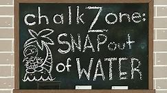 2/17-1) ChalkZone "Snap Out of Water"