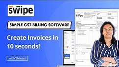 Create Invoice in just 10 Seconds! | Swipe Billing Software
