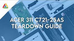 Acer 311 C721-25AS | Chromebook Teardown Guide