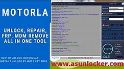 Motorola Unlock Repair FPR Remove MDM remove All in one Tool Moto Key Tool, Motorola Unlock Tool