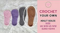 How to Crochet Soles Adult Size UK Size 9-10 US 11-12 Euro 43-44
