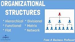 6 Most Common Types of Organizational Structures (Pros & Cons) | From A Business Professor