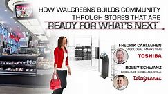 Toshiba and Walgreens discuss building community through stores at NRF 2021