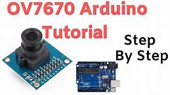 OV7670 Camera Module With Arduino Step By Step