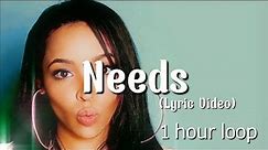Tinashe - Needs (Lyrics/1hour)