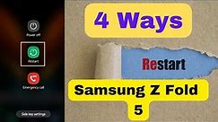 How to Restart Samsung Galaxy Z Fold 5: 4 Ways to Reboot your Phone