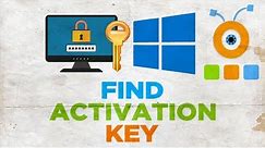 How to Find the Windows 10 Activation Key