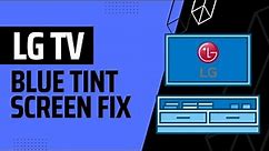 Fixing LG TV that has a blue tint (4 things to try)