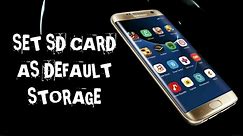 Set SD CARD as Default Storage on Samsung j2, j5, j7, s7, a5, c9