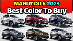 Maruti Suzuki XL6 Colour Options 2023 : Best Color to Buy in Car XL6