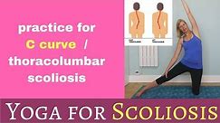 Thoracolumbar scoliosis exercises (c curve) for yoga beginners