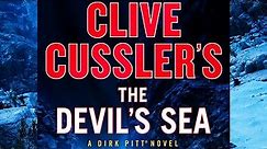 Clive Cussler's The Devil's Sea | Dirk Pitt Adventure | Book 26 | Dirk Cussler