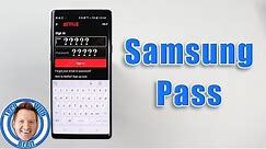 Never Forget Your Password With Samsung Pass